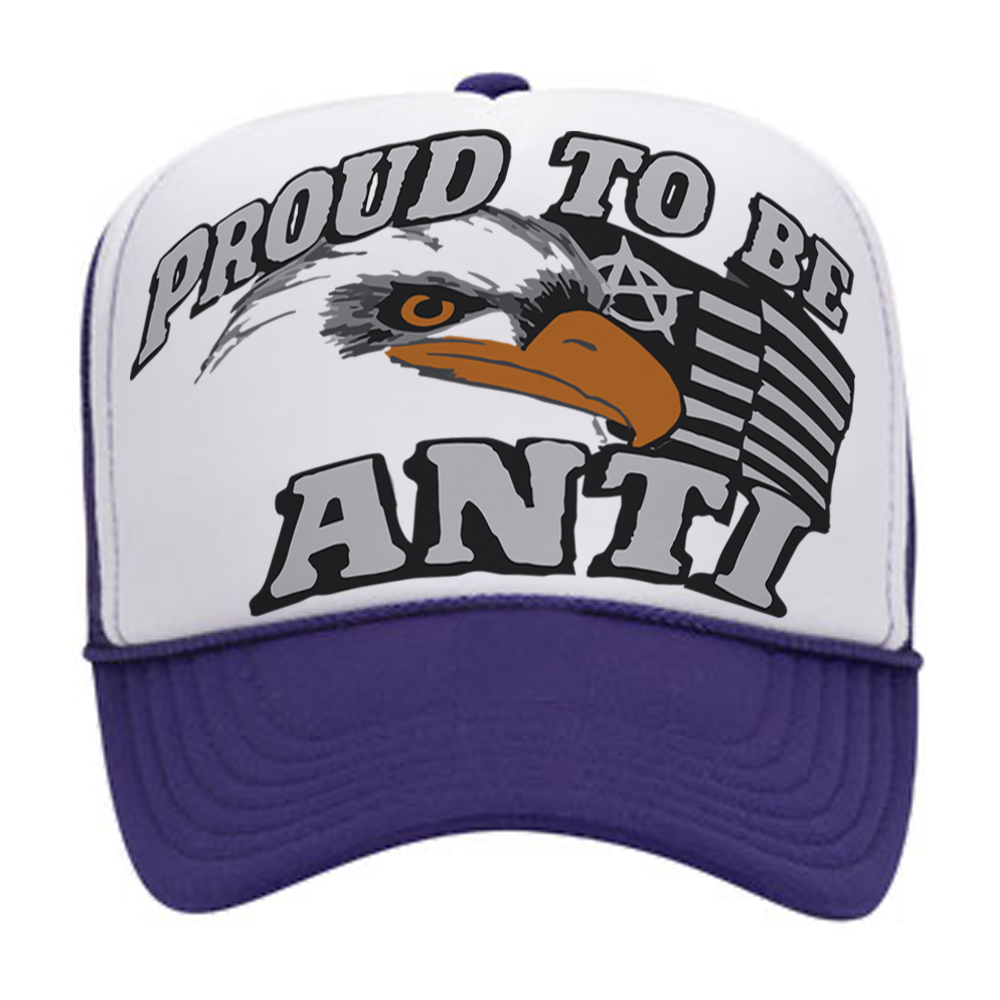 PROUD TO BE ANTI